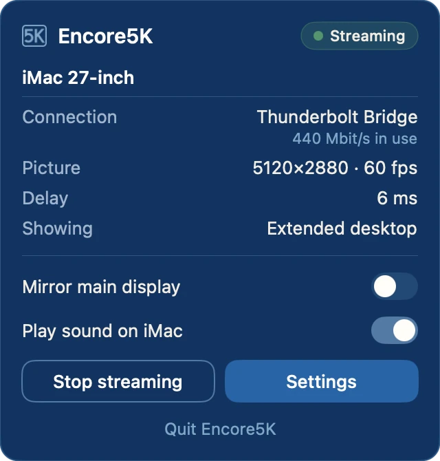 The Encore5K menu bar panel: streaming to iMac 27-inch over Thunderbolt Bridge, 5120×2880 at 60 frames a second, 6 ms delay, showing the extended desktop.